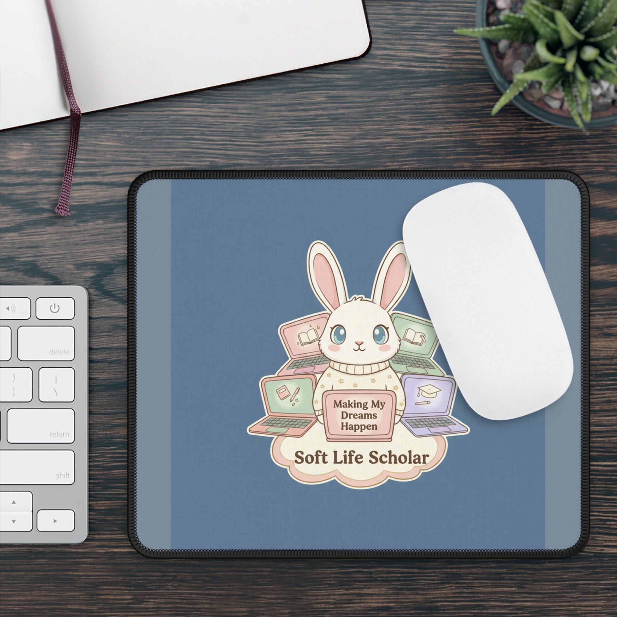 Bunny Mouse Pad – Making My Dreams Happen Soft Life Schola