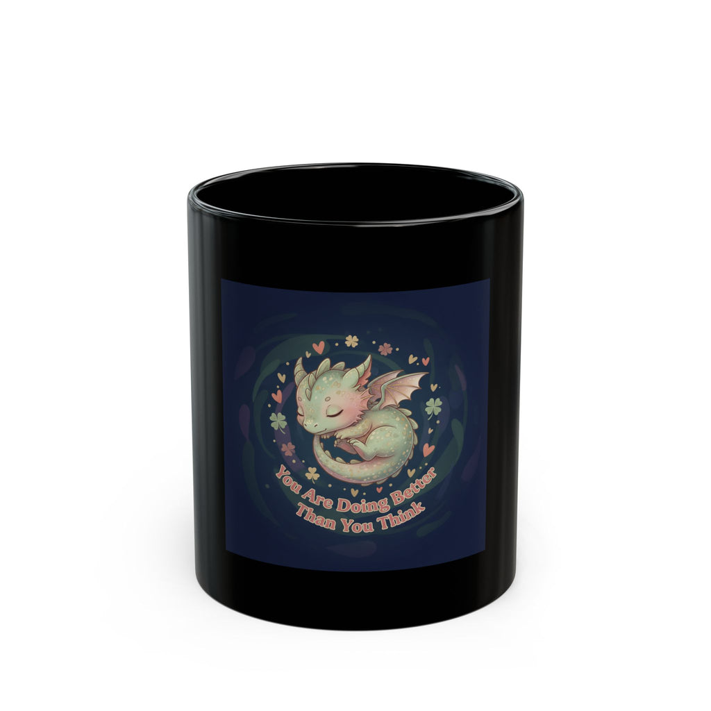 You Are Doing Better Than You Think Cozy bear Black Mug 11oz