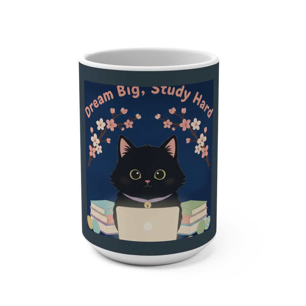 Black Cat Mug 15oz – Dream Big Study Hard