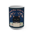 Black Cat Mug 15oz – Dream Big Study Hard