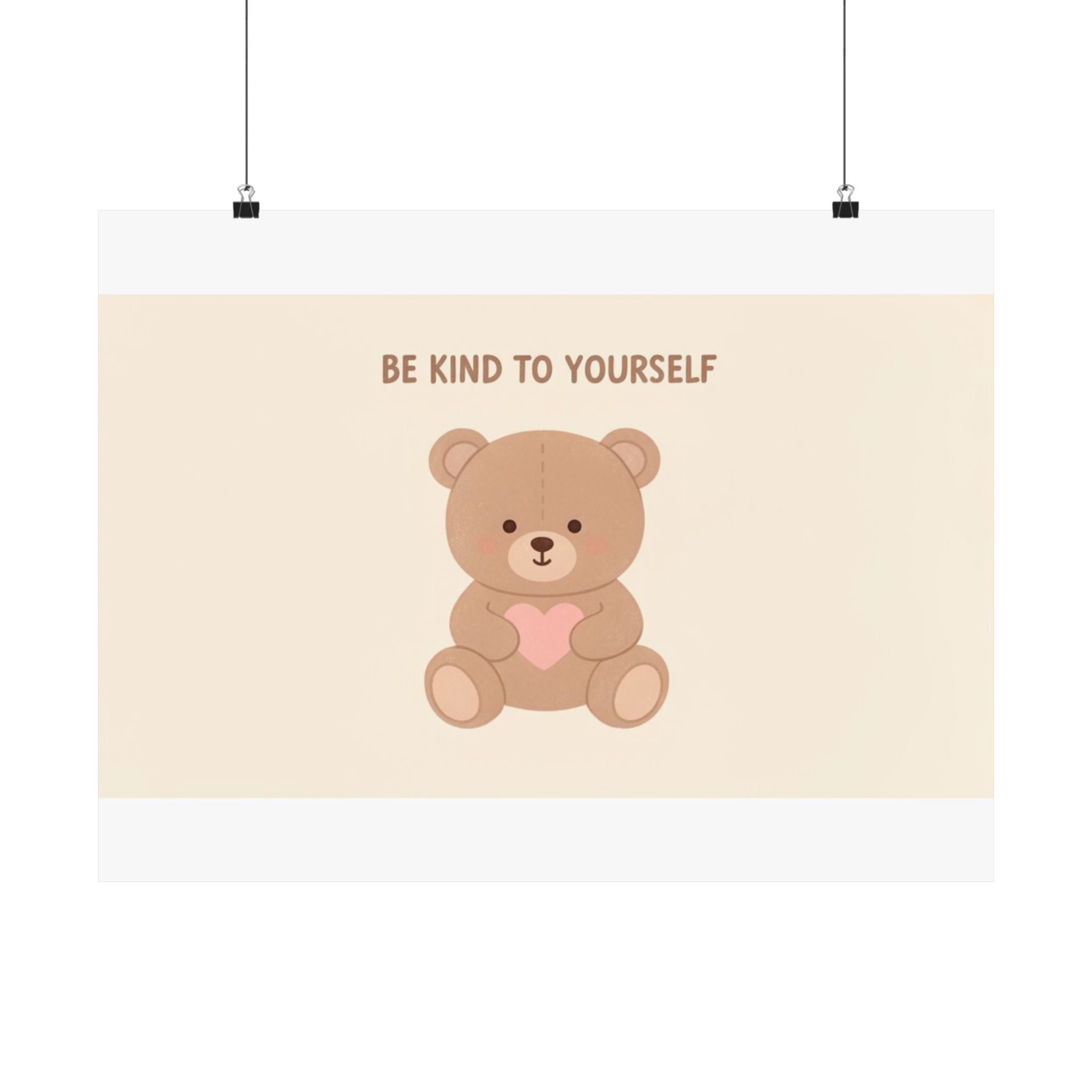 BE KIND TO YOURSELF Bear Poster
