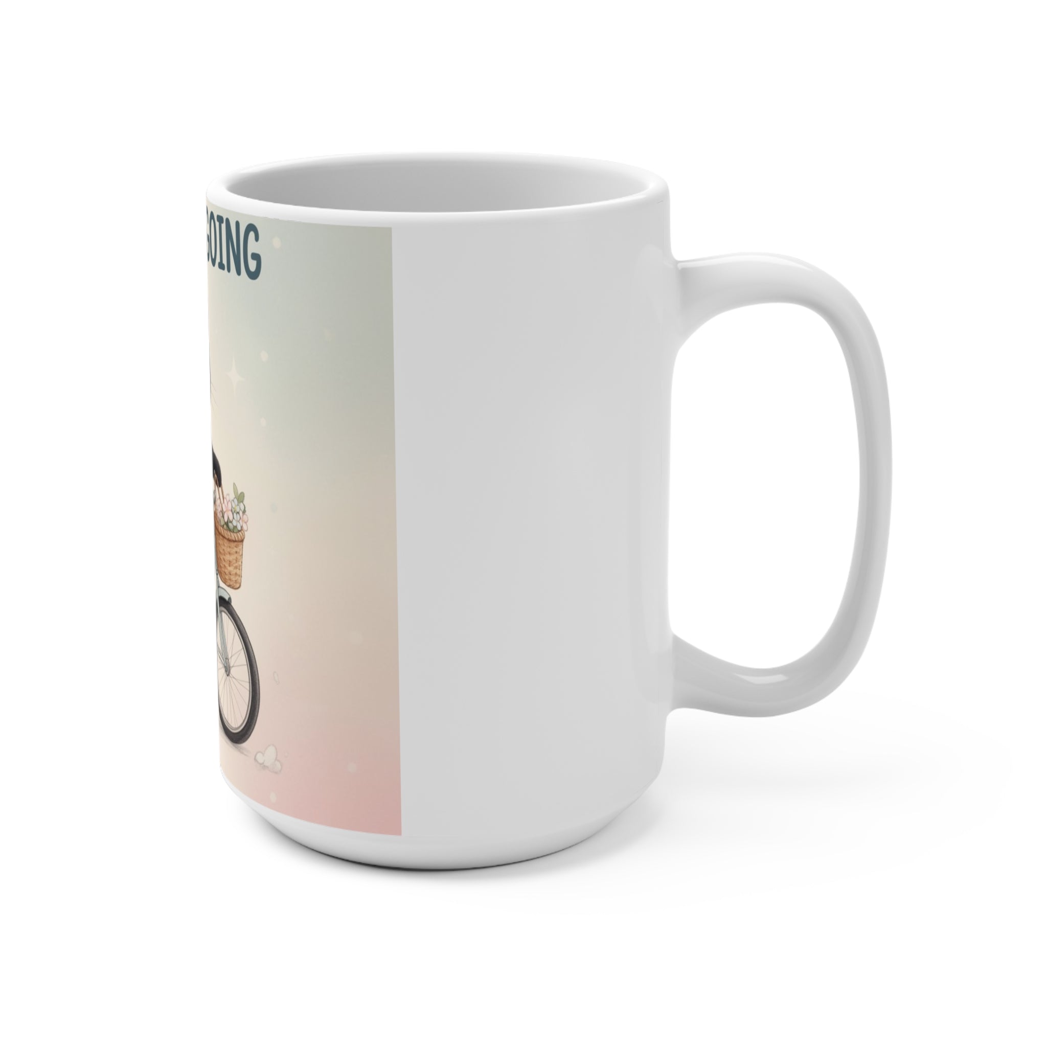 JUST KEEP GOING Cat Mug 15oz