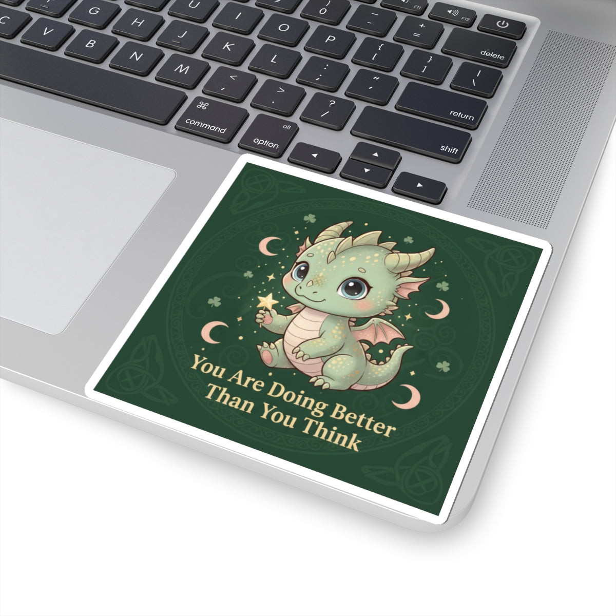 Dragon Kiss-Cut Sticker – You Are Doing Better Than You Think