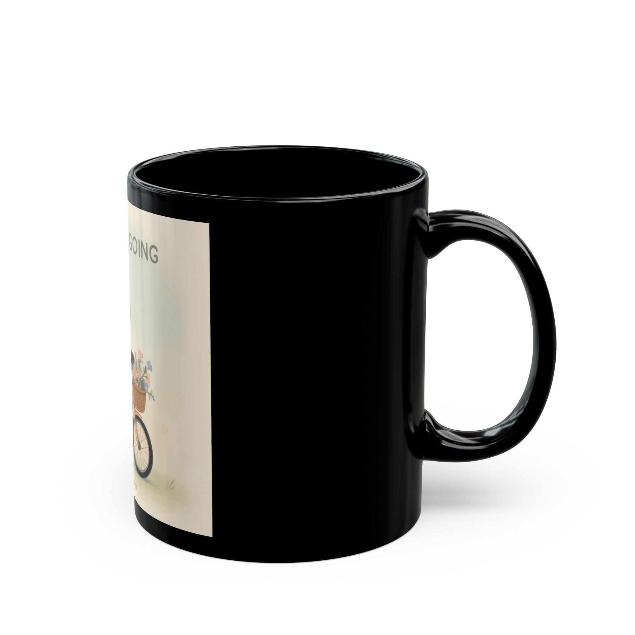 JUST KEEP GOING Cat Black Mug 11oz