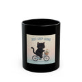 JUST KEEP GOING Black Mug