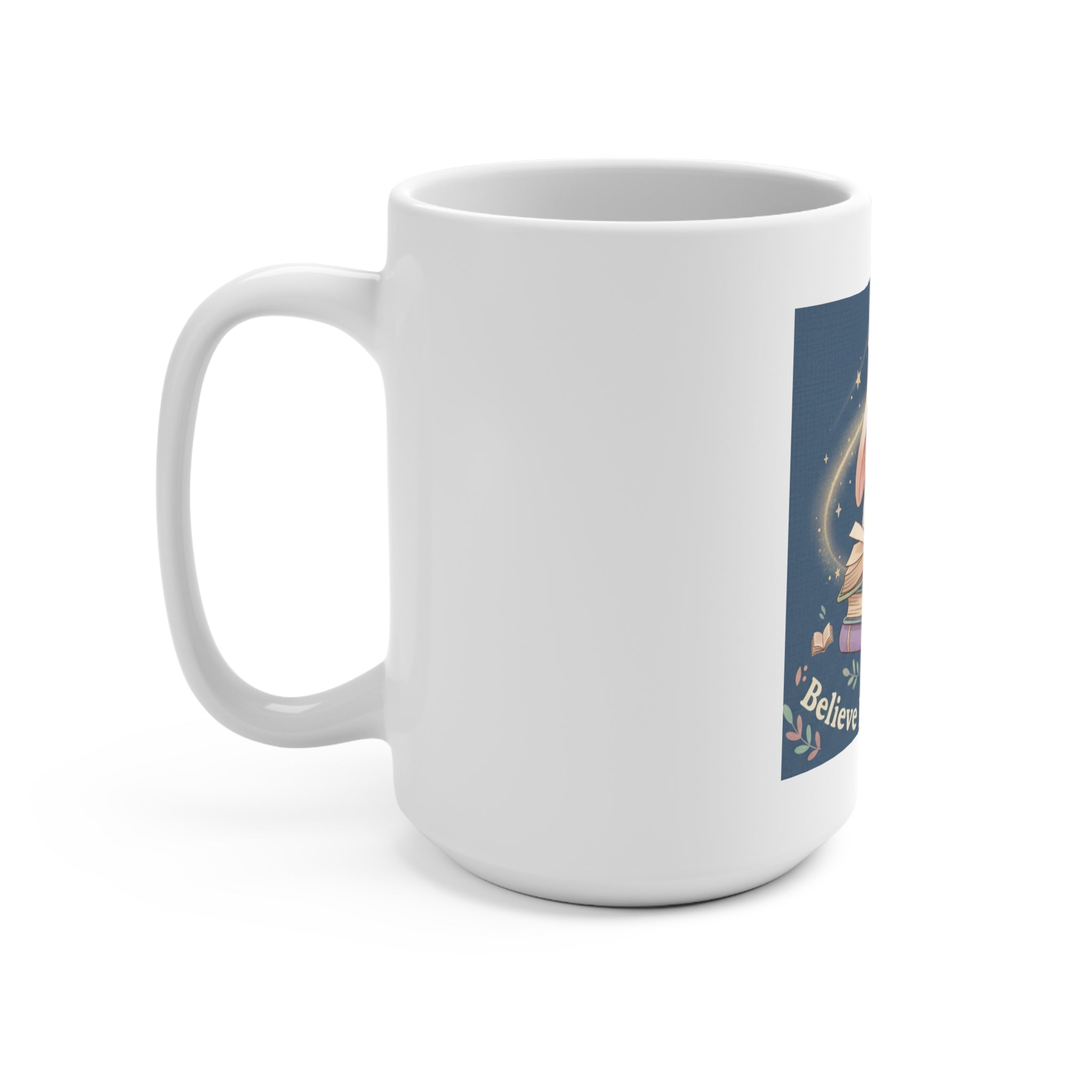Bunny Mug 15oz – Believe in Your Magic