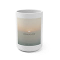 ONE DAY AT A TIME Mug 15oz
