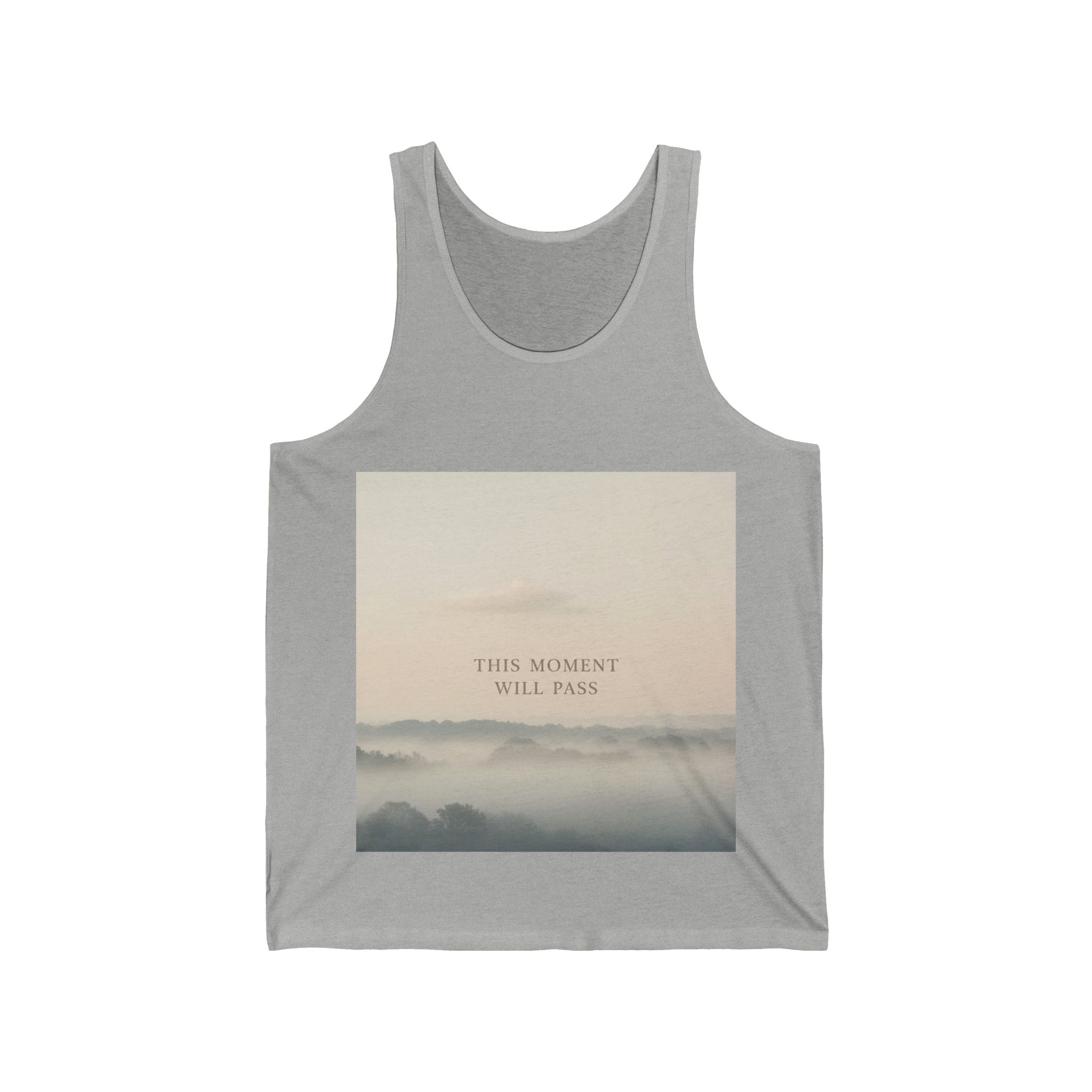 THIS MOMENT WILL PASS Tank Top