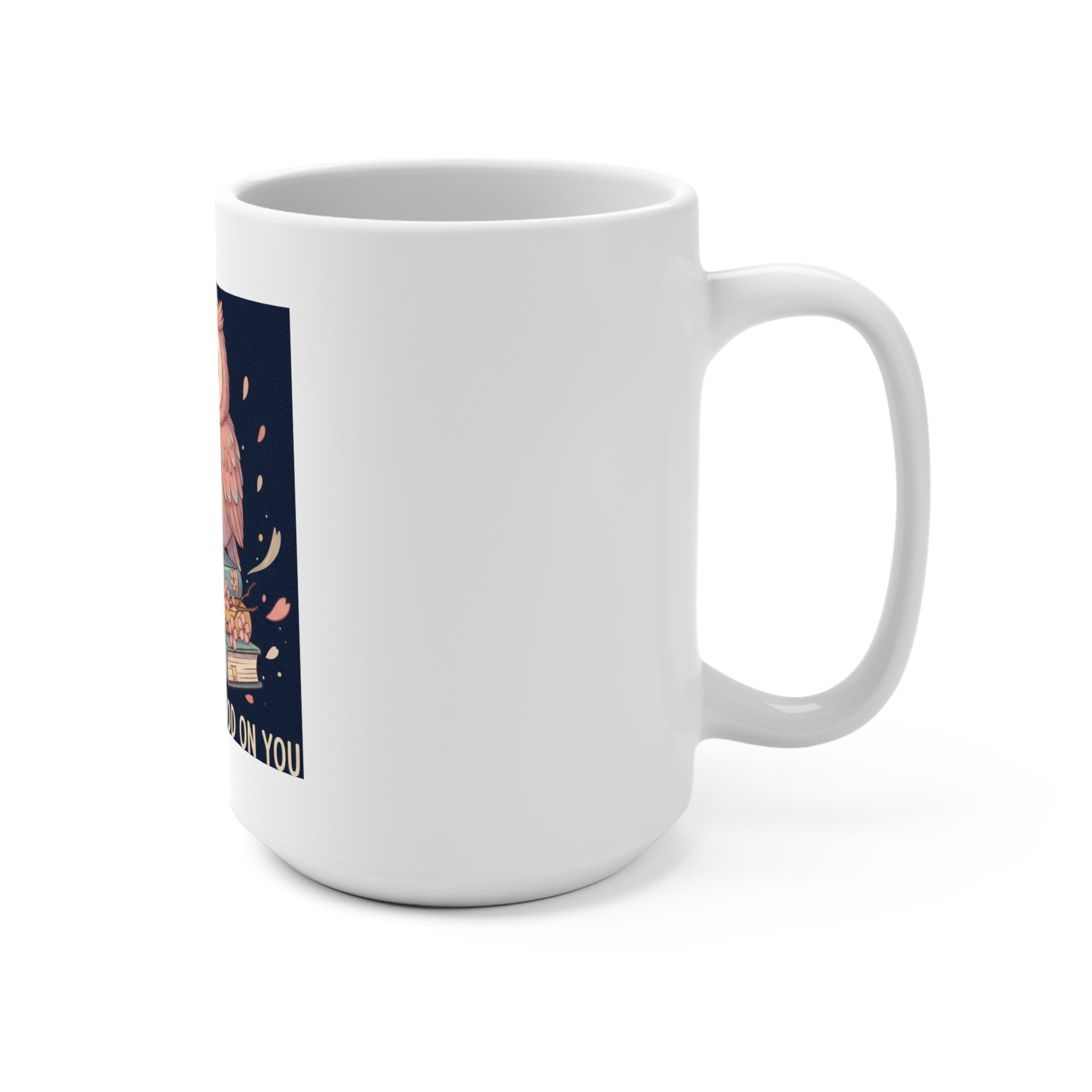 Owl Mug 15oz – Success Looks Good on You