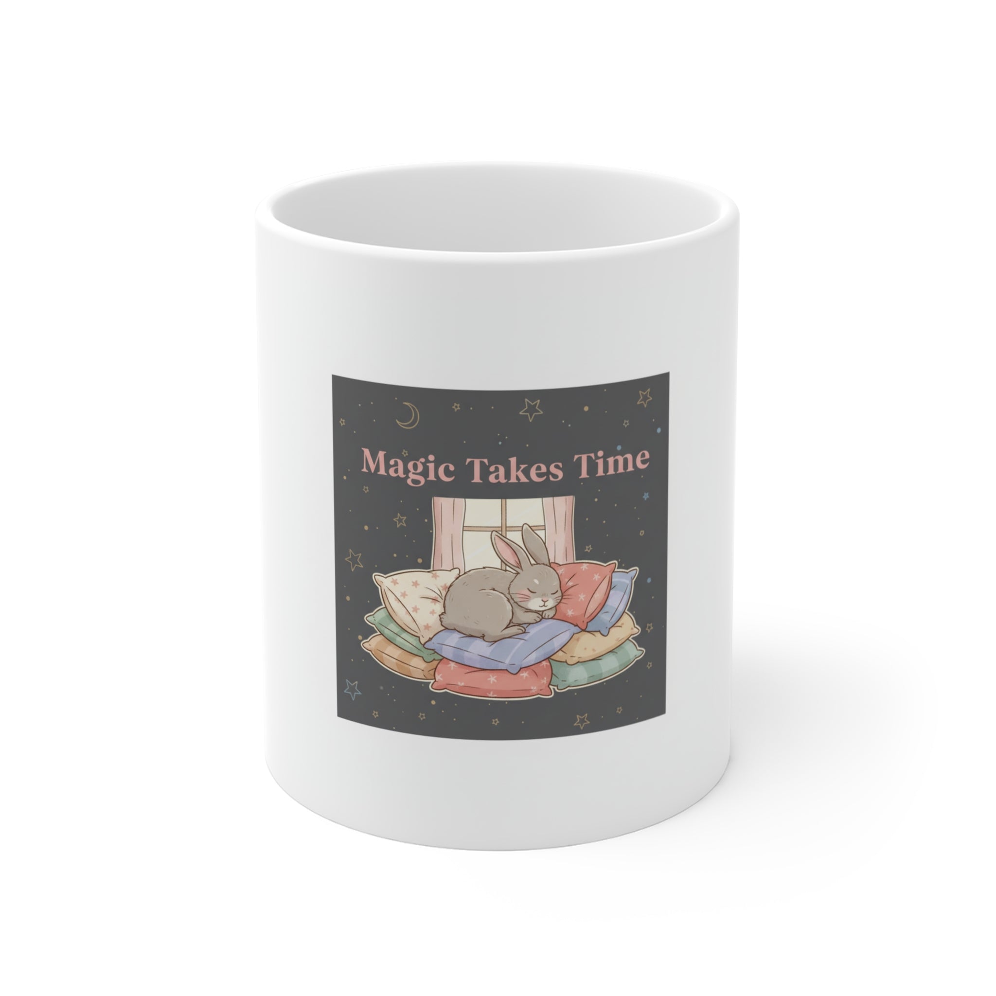 Magic Takes Time Mug 11oz
