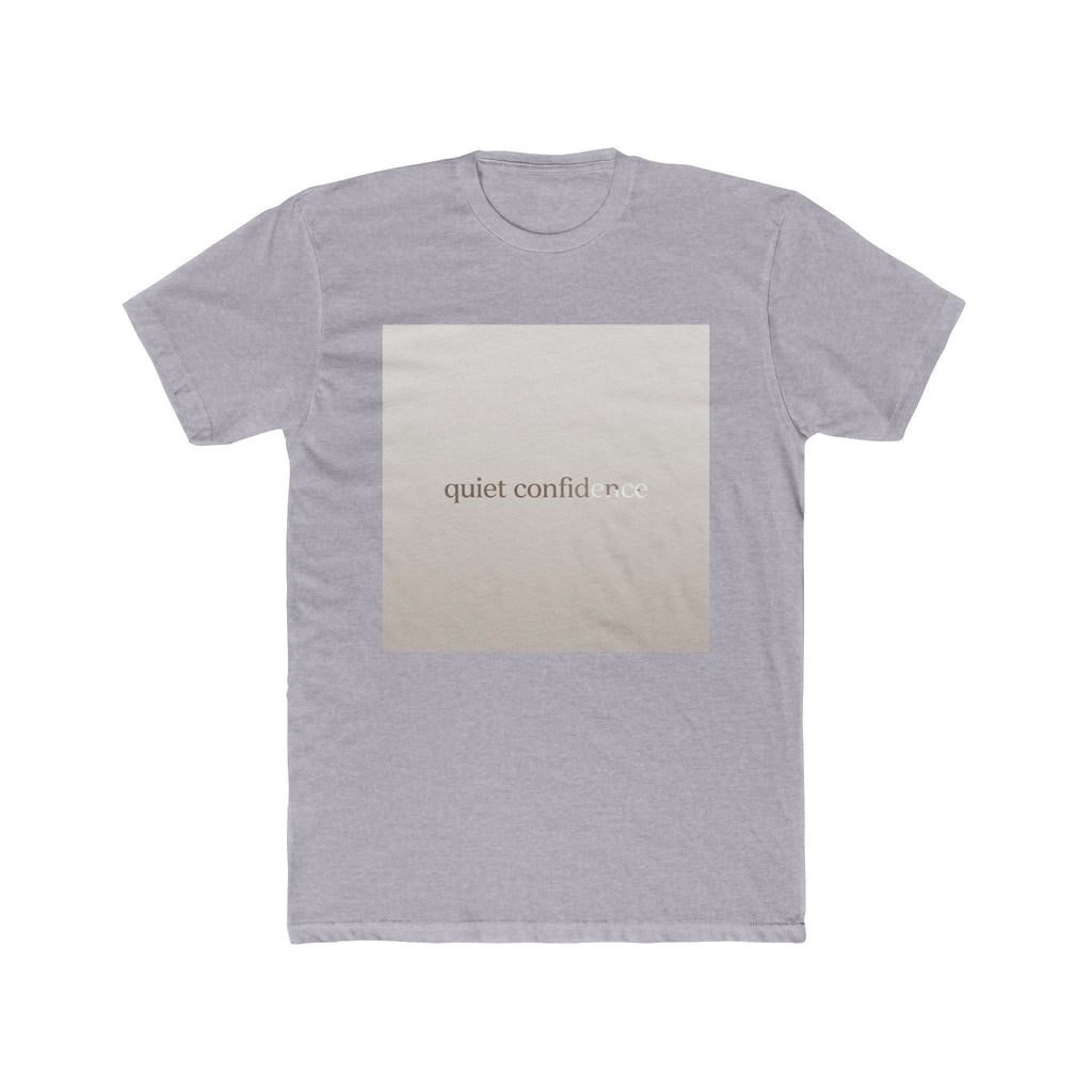 quiet confidence Unisex Tee
