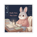 Rabbit Kiss-Cut Sticker – Study Now, Slay Later