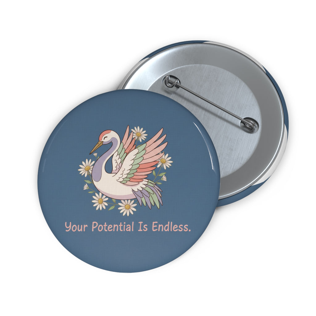 Crane Pin Button – Your Potential is Endless