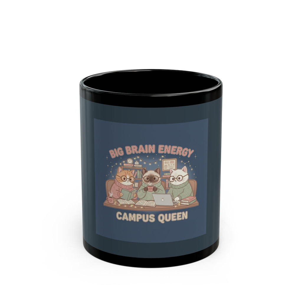Cat Black Mug 11oz – Big Brain Energy Campus Queen