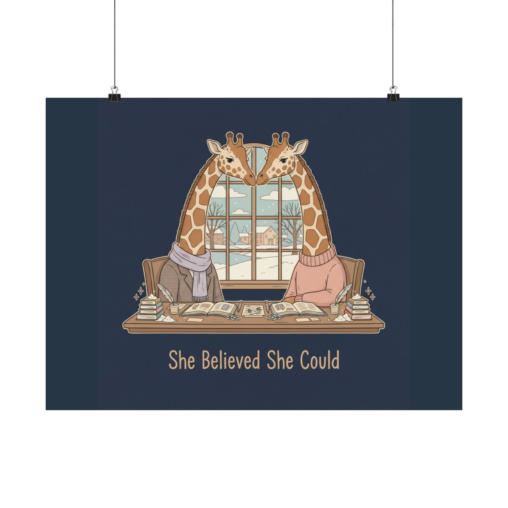 She Believed She Could Giraffe Poster
