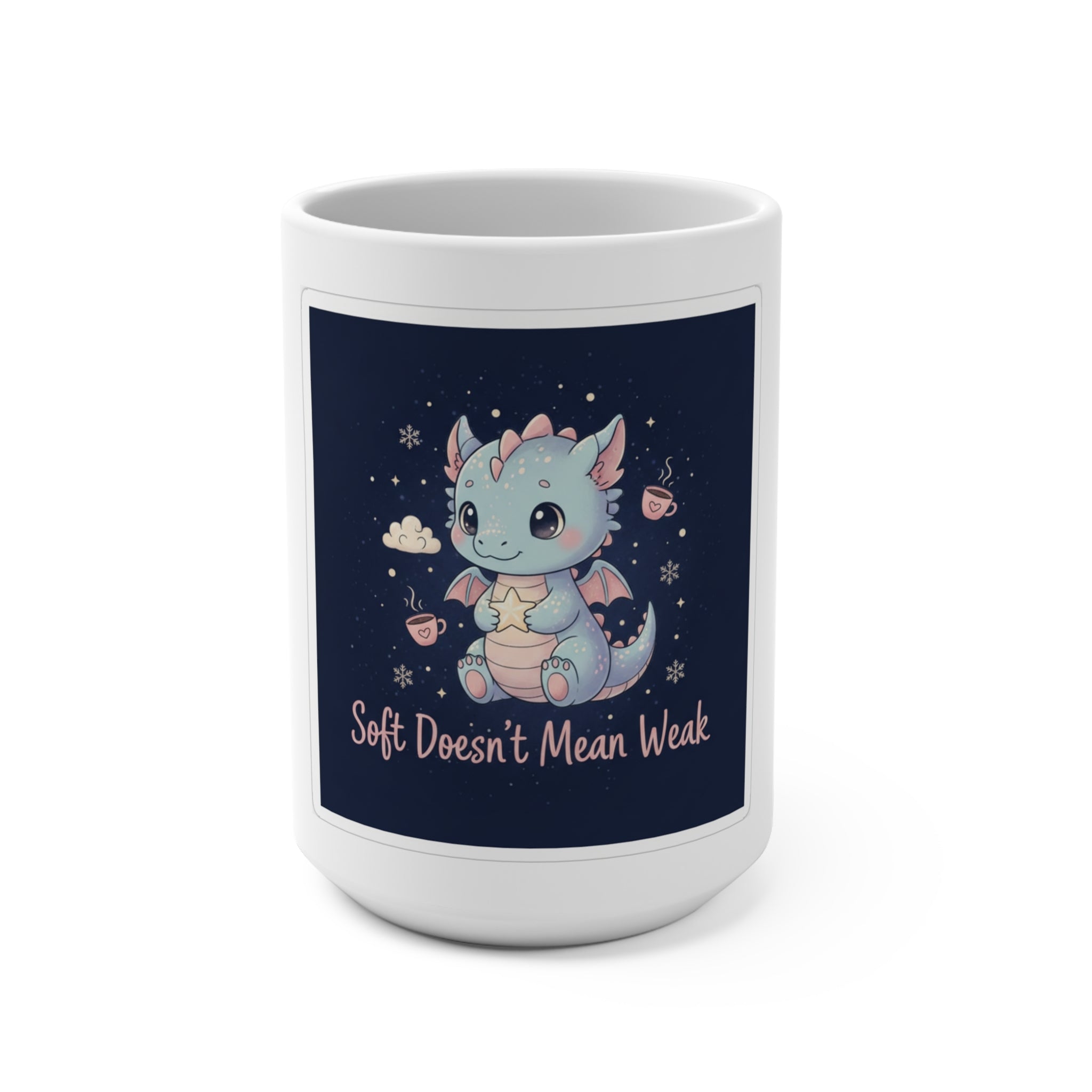 Bear Mug 15oz – Soft Doesnt Mean Weak