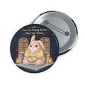 Bunny Pin Button – You Are Doing Better Than You Think
