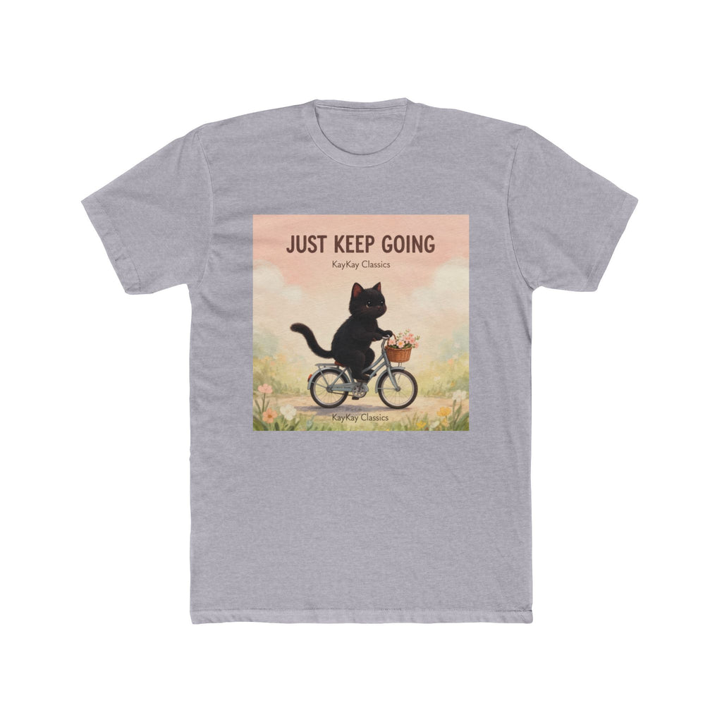 JUST KEEP GOING Unisex Tee