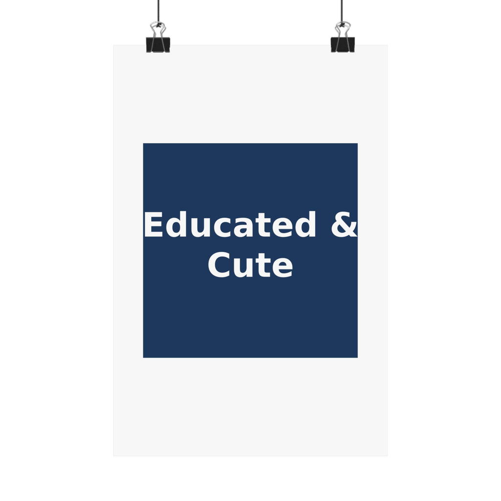 Educated & Cute - KayKay Poster