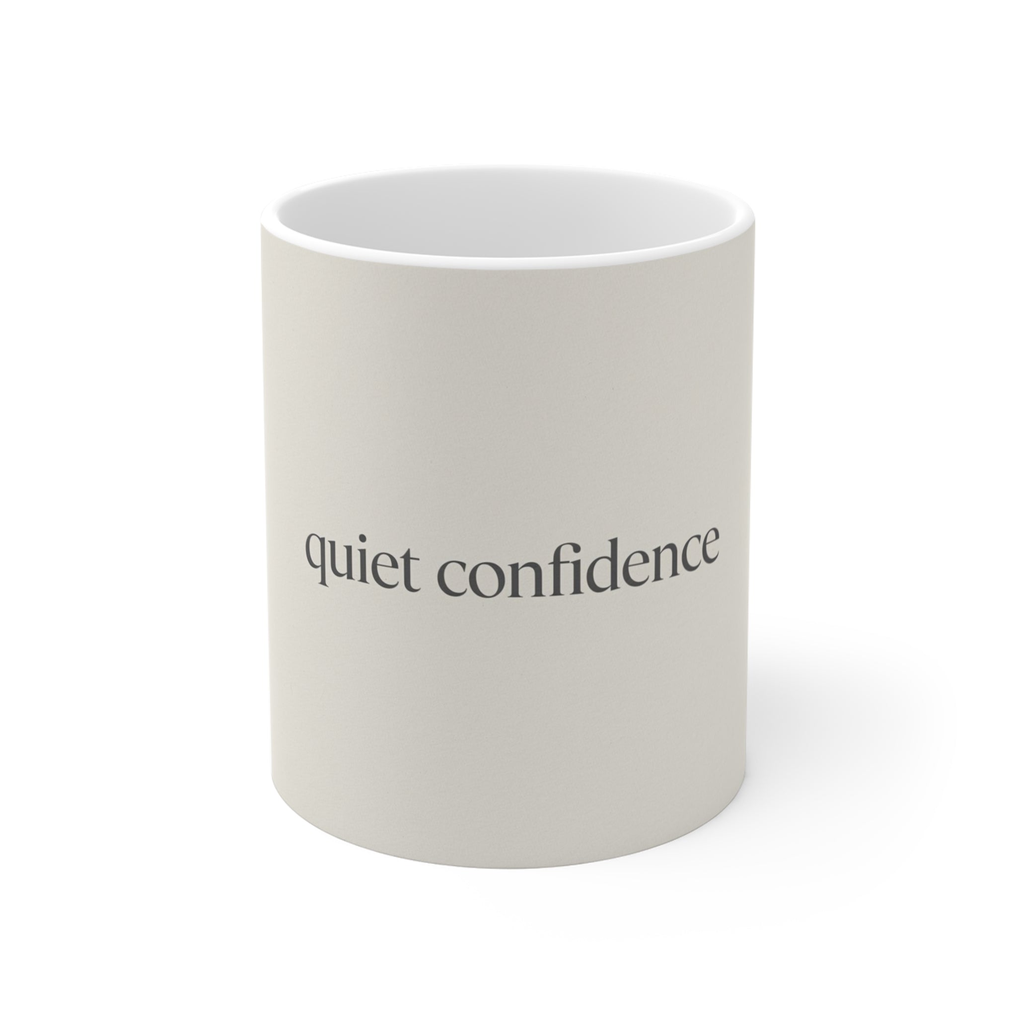 quiet confidence Mug 11oz