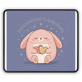 Rabbit Mouse Pad – You Are Allowed to Grow Slowly
