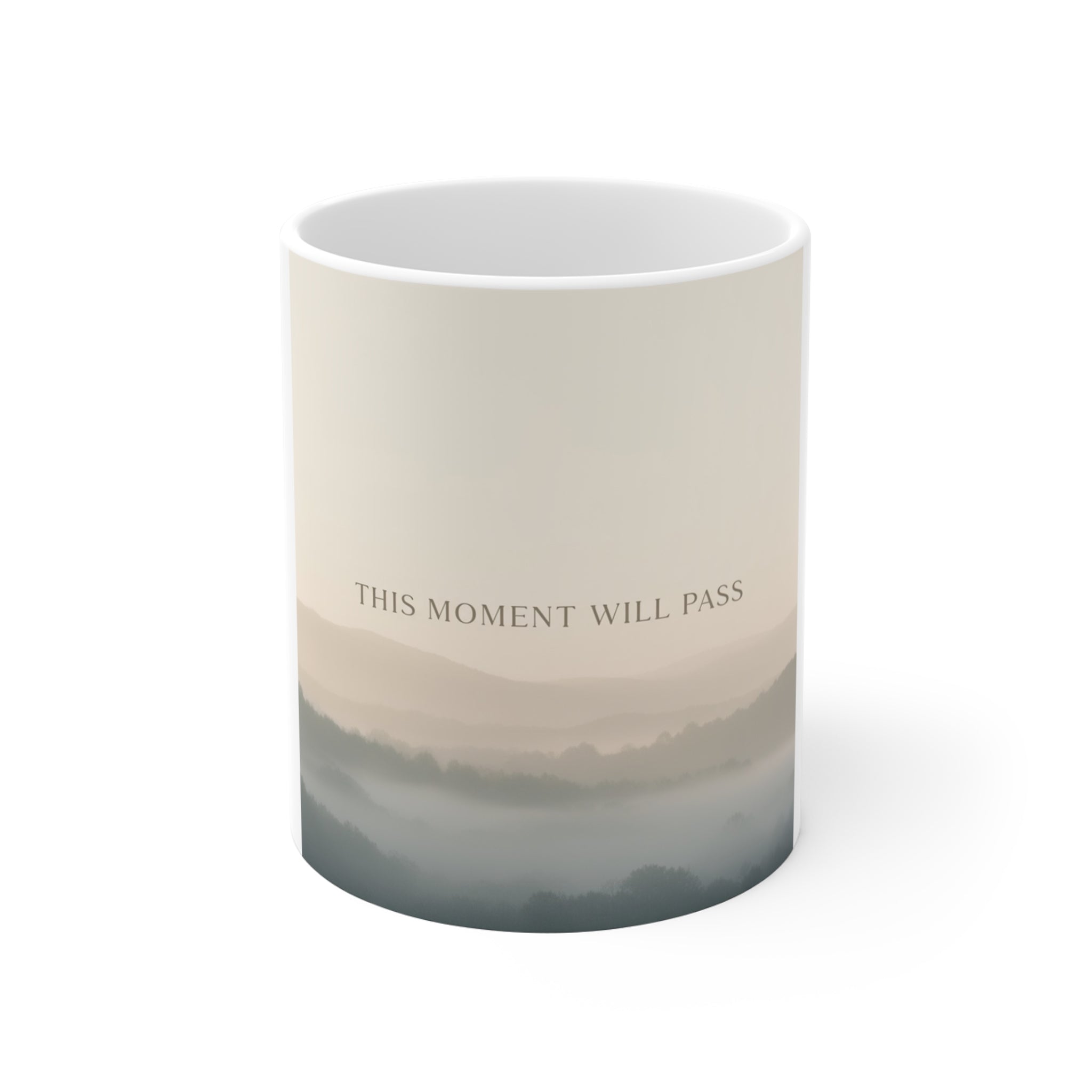 THIS MOMENT WILL PASS Mug 11oz