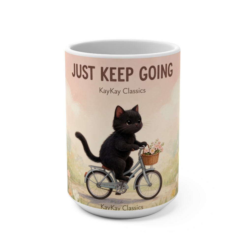JUST KEEP GOING Mug 15oz