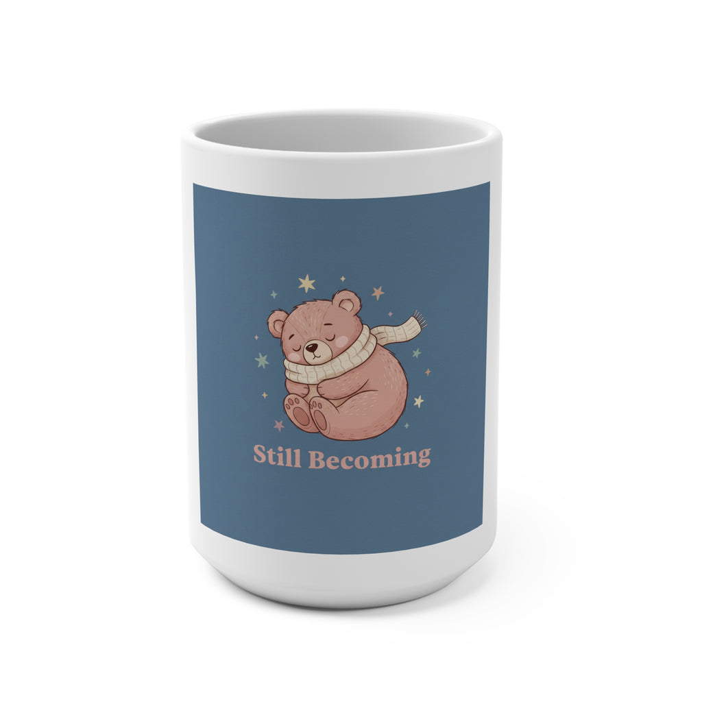 Bear Mug 15oz – Still Becoming
