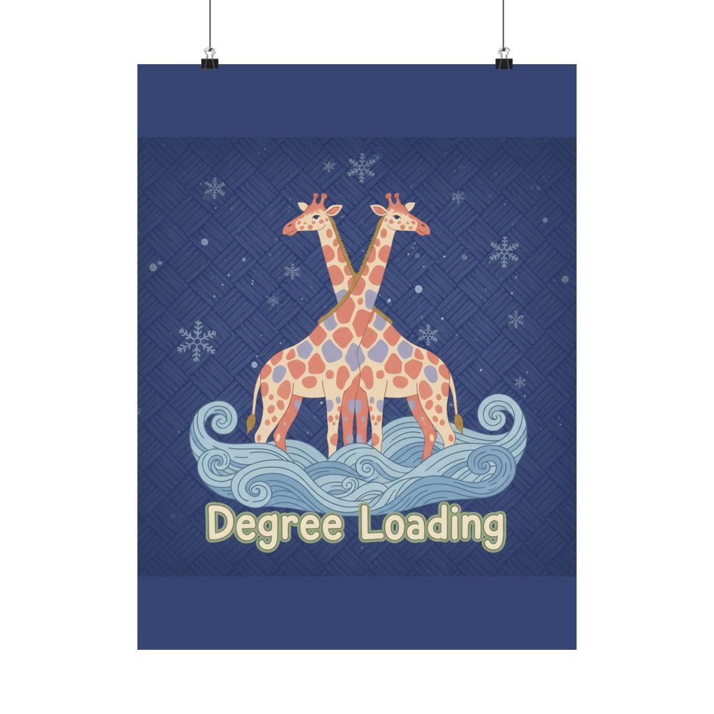 Degree Loading Giraffe Poster