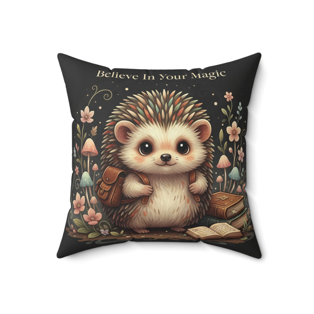Hedgehog Square Pillow – Believe in Your Magic