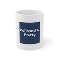 Polished & Pretty - KayKay Mug