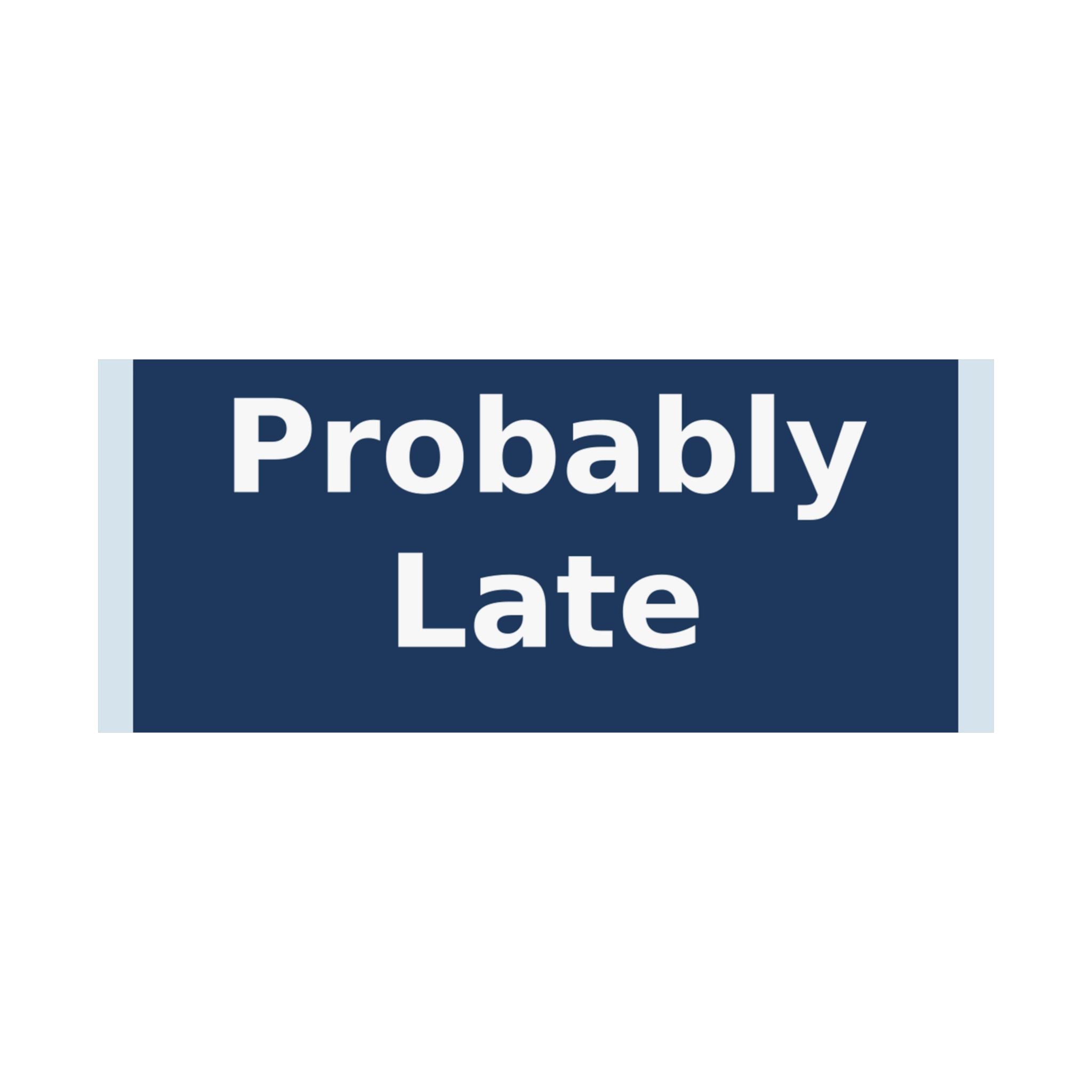 "Probably Late" Black Cat Poster | Trendy Gift for Her | Lifestyle | KayKay Classics