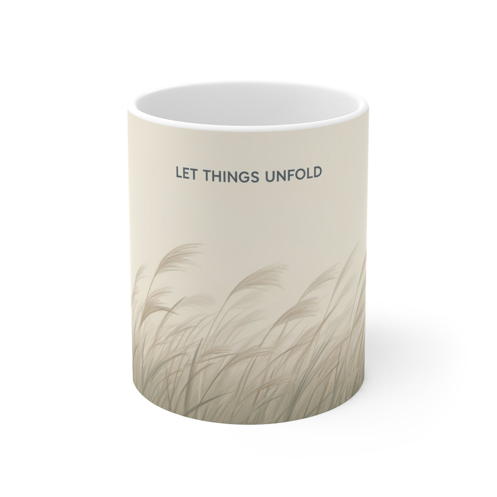 LET THINGS UNFOLD Mug 11oz