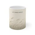 LET THINGS UNFOLD Mug 11oz
