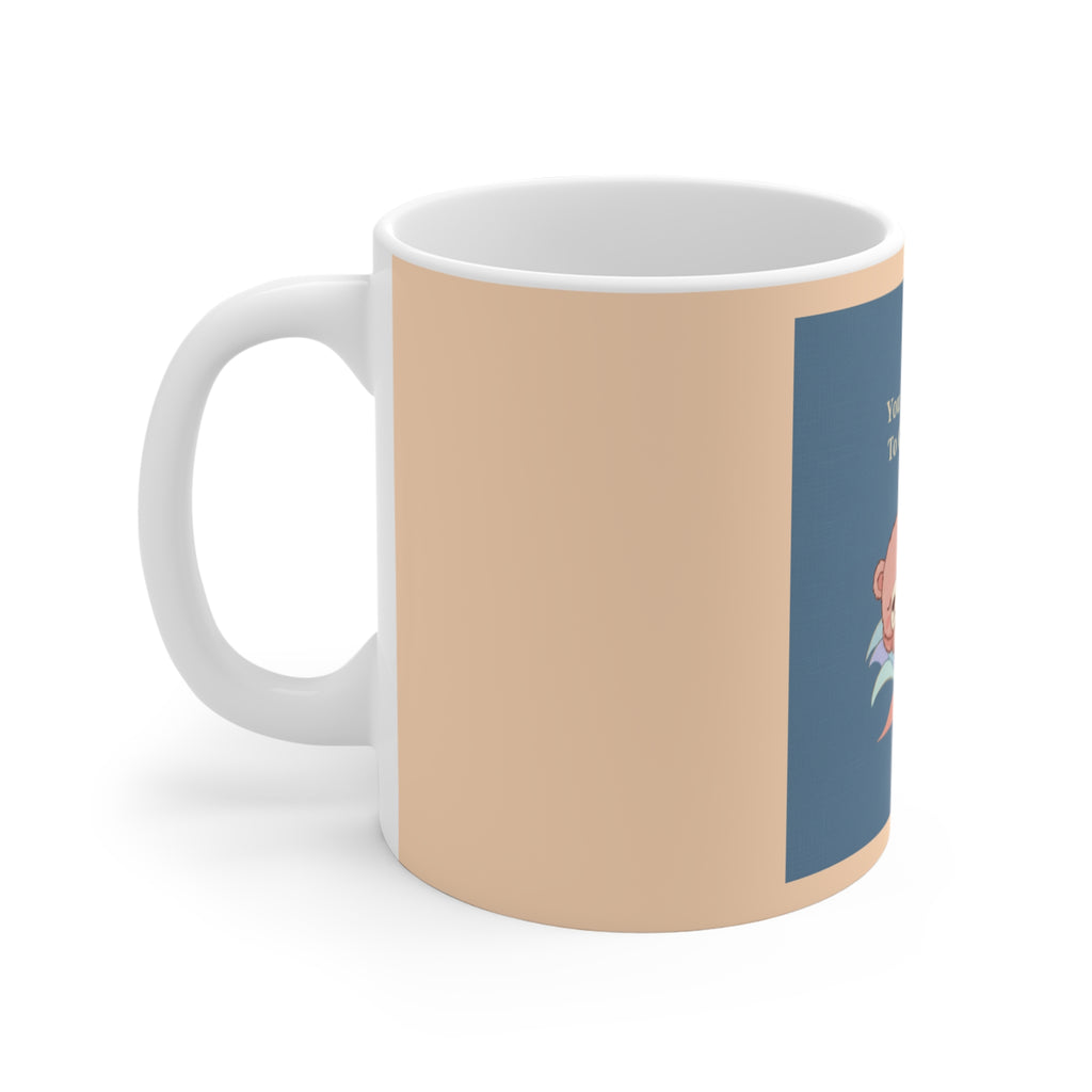 Bear Mug 11oz – You Are Allowed to Grow Slowly