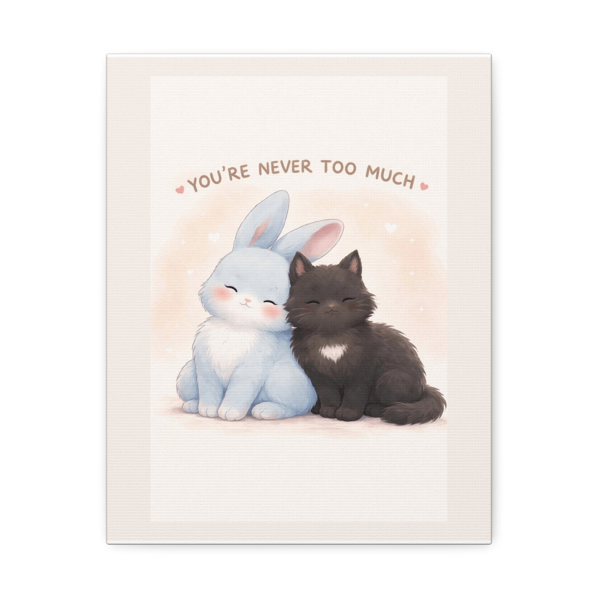 "YOU'RE NEVER TOO MUCH" Black Cat Canvas | College Girl Gift | Fashion | KayKay Classics