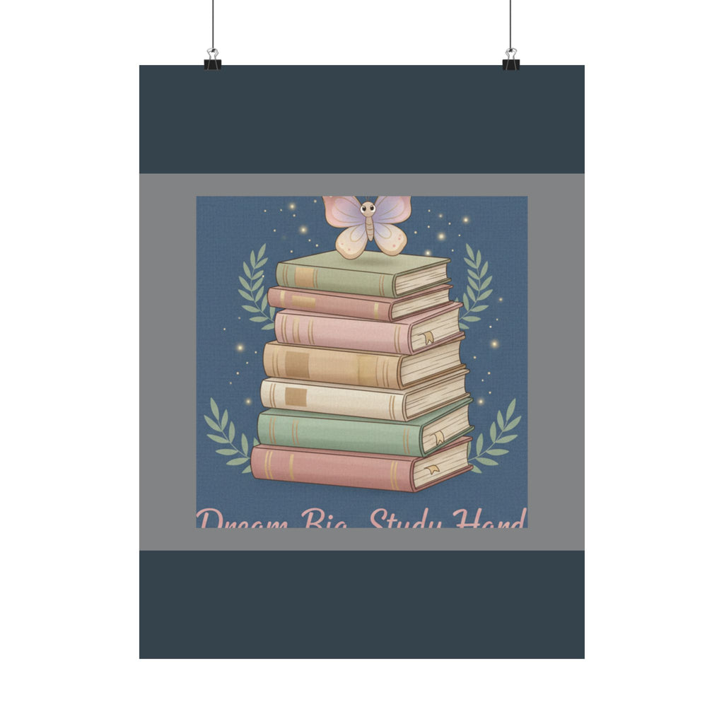 Butterfly Poster – Dream Big Study Hard