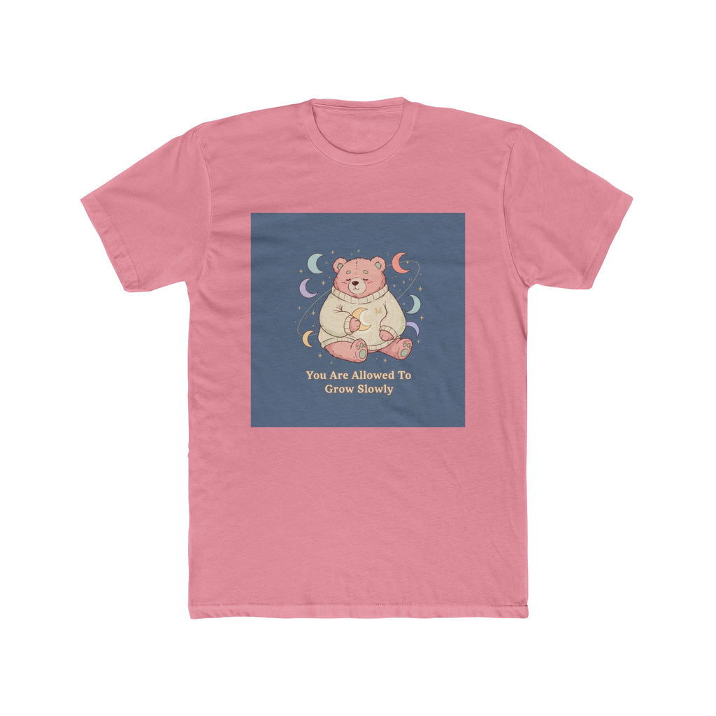 Bear Unisex Tee – You Are Allowed to Grow Slowly