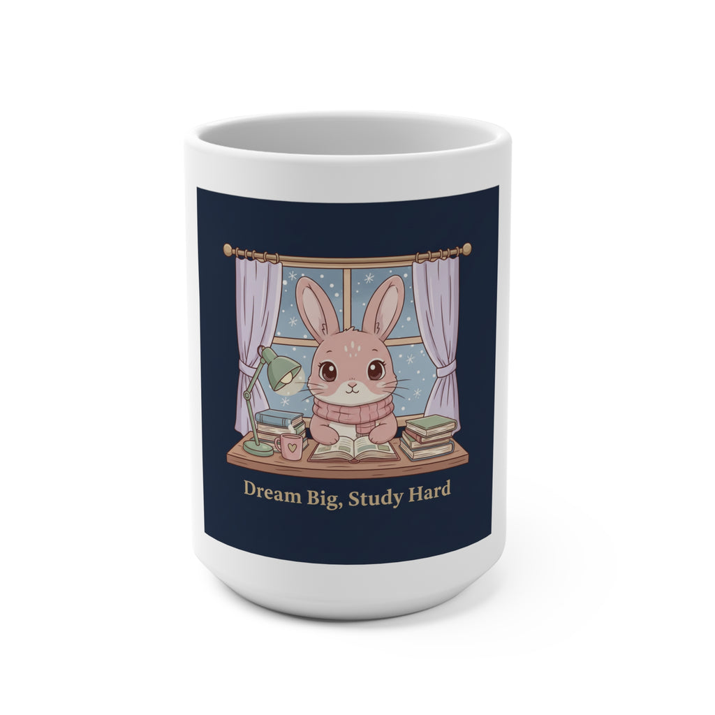 Bunny Mug 15oz – Dream Big Study Hard