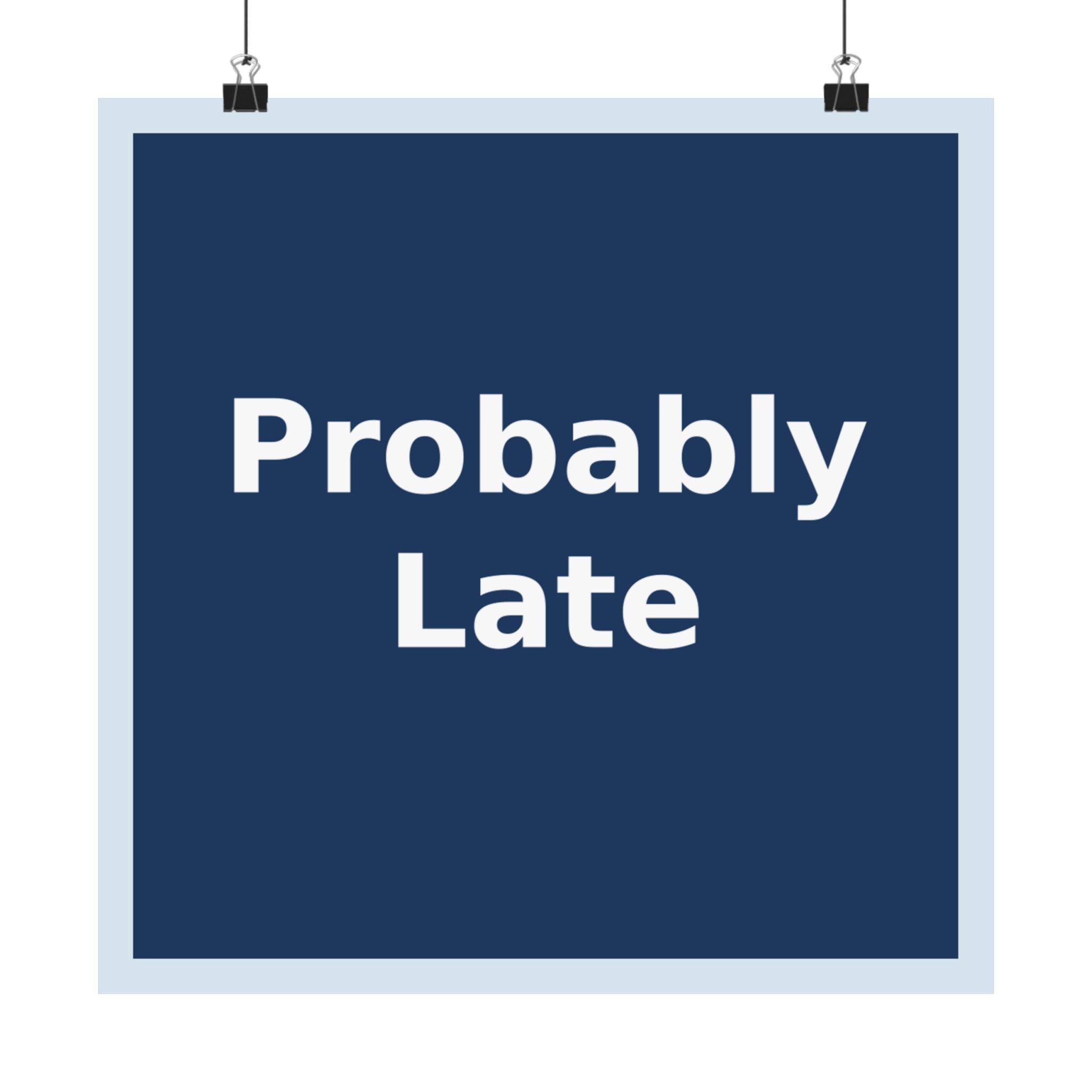 "Probably Late" Black Cat Poster | Trendy Gift for Her | Lifestyle | KayKay Classics