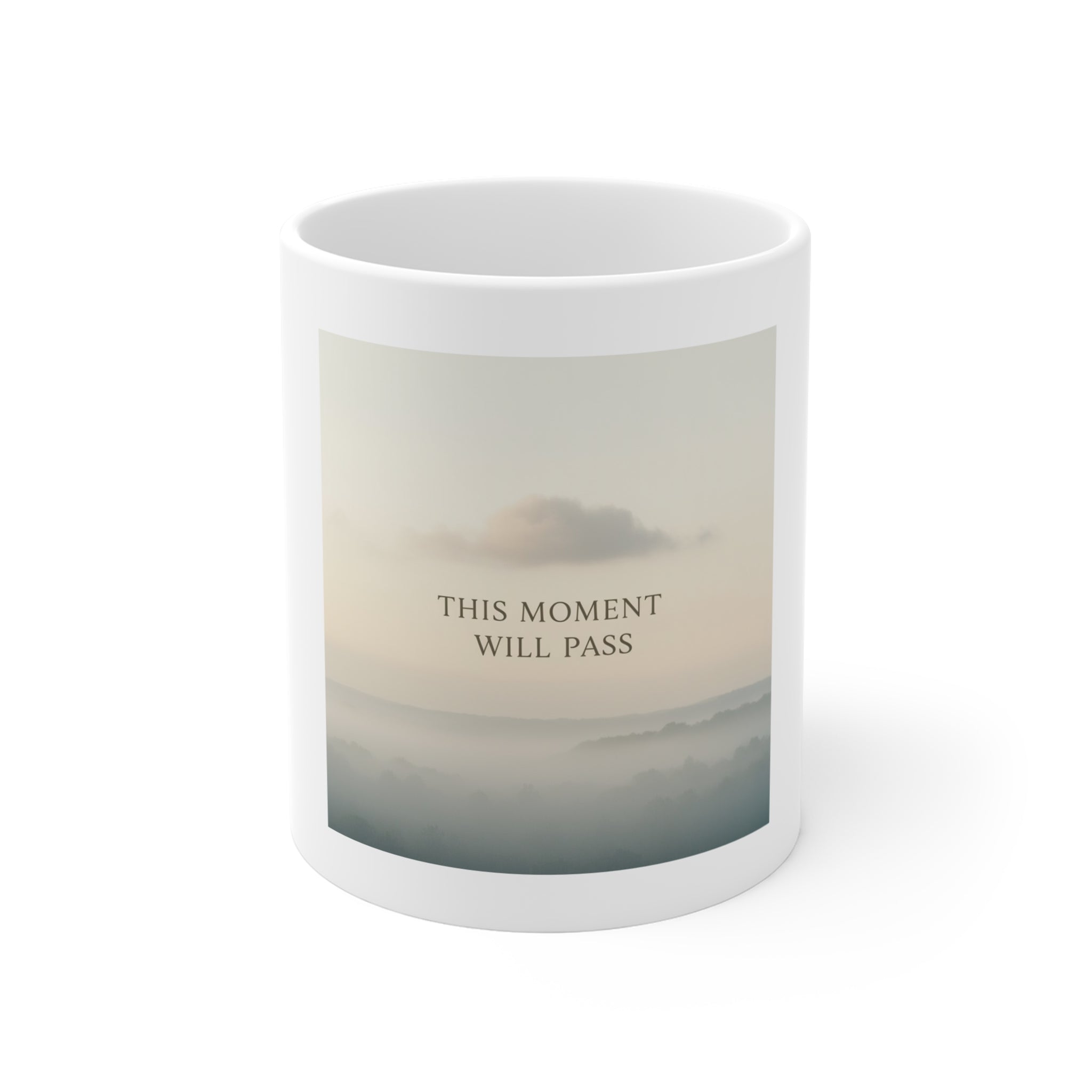 THIS MOMENT WILL PASS Mug 11oz