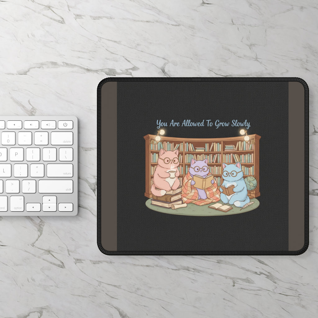 Cats With Glasses Mouse Pad – You Are Allowed to Grow Slowly