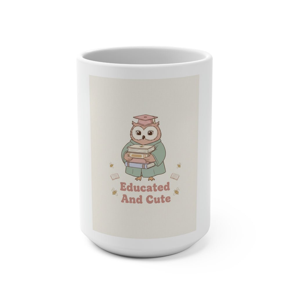 Educated And Cute Owl Mug 15oz