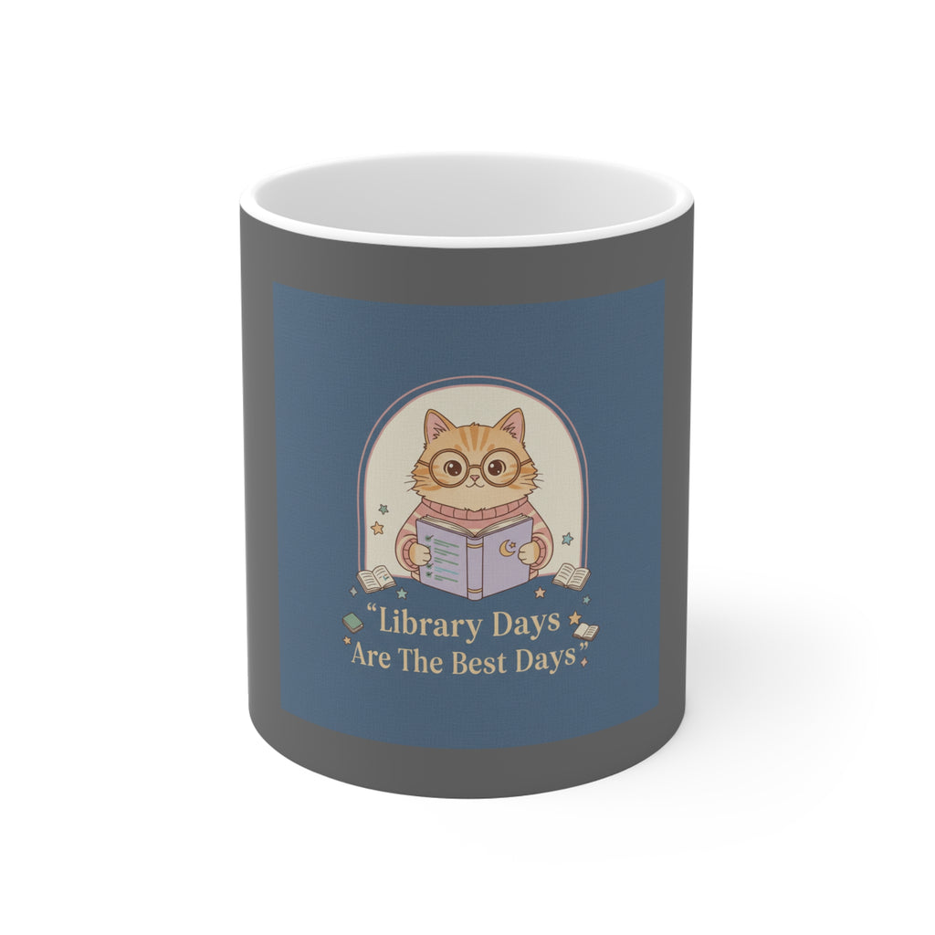 Cat Mug 11oz – Library Days Are the Best Days