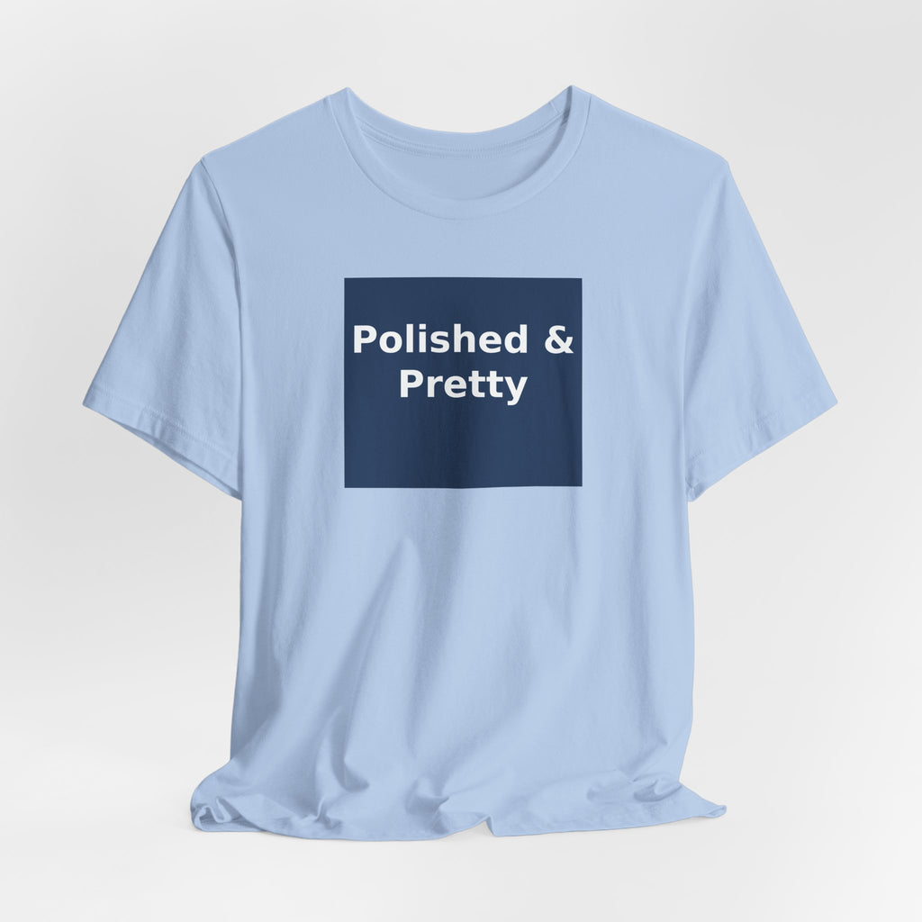 Polished & Pretty - KayKay Women Tee