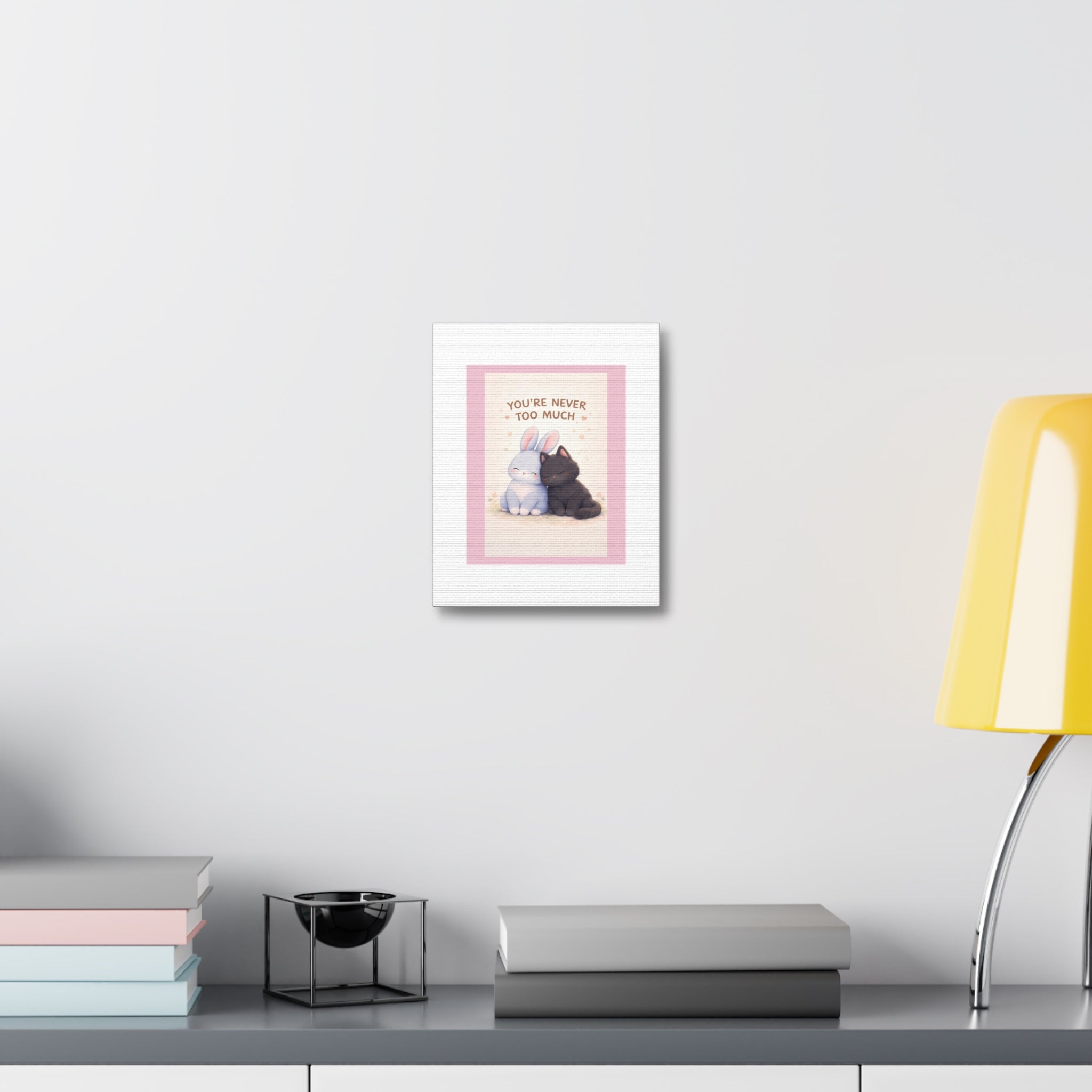 "YOU'RE NEVER TOO MUCH" Black Cat Canvas | College Girl Gift | Fashion | KayKay Classics