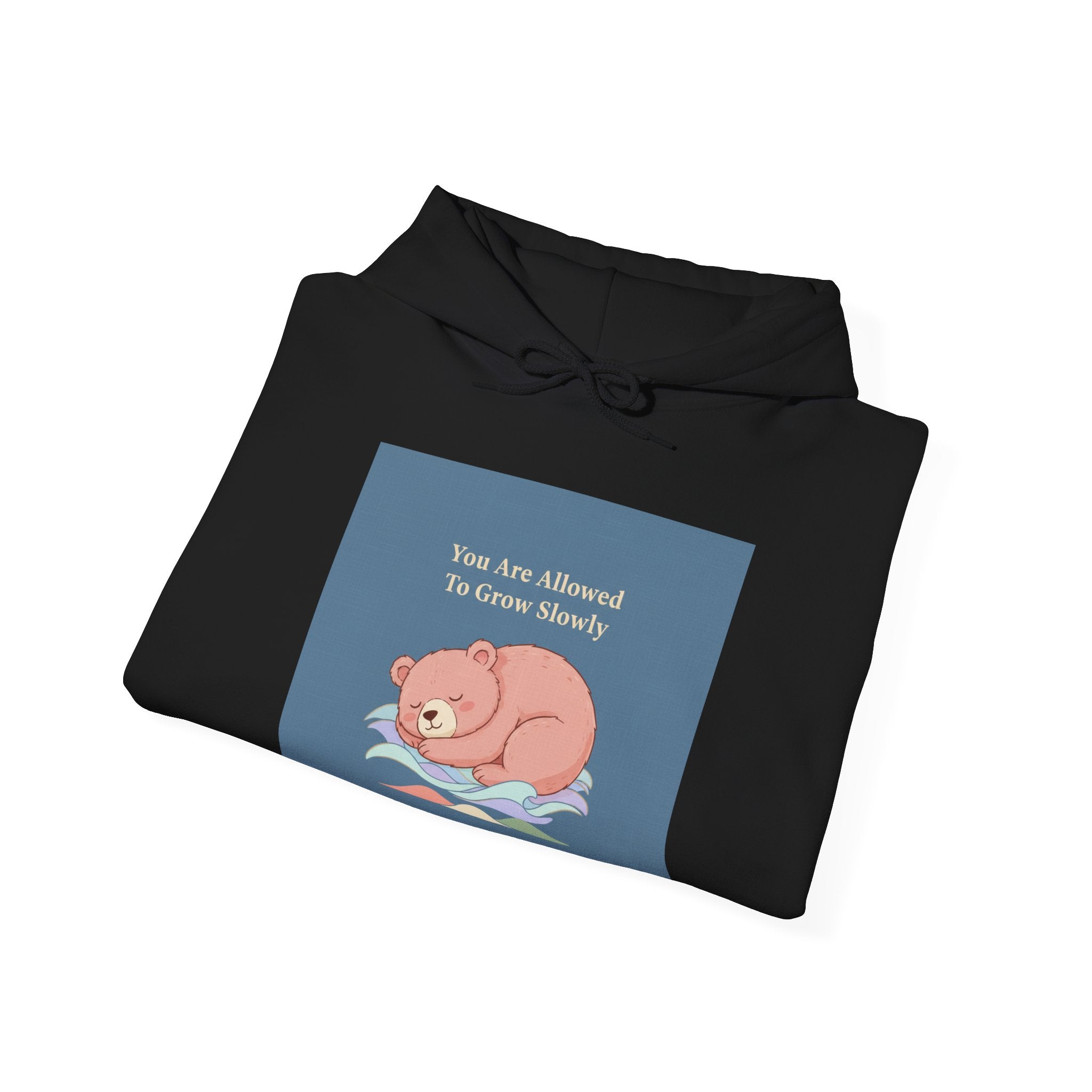 Bear Hoodie – You Are Allowed to Grow Slowly