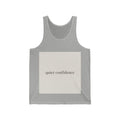 quiet confidence Tank Top
