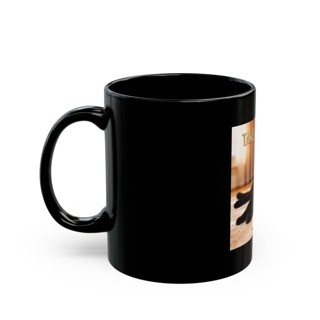 TAKE YOUR TIME Cat Black Mug 11oz