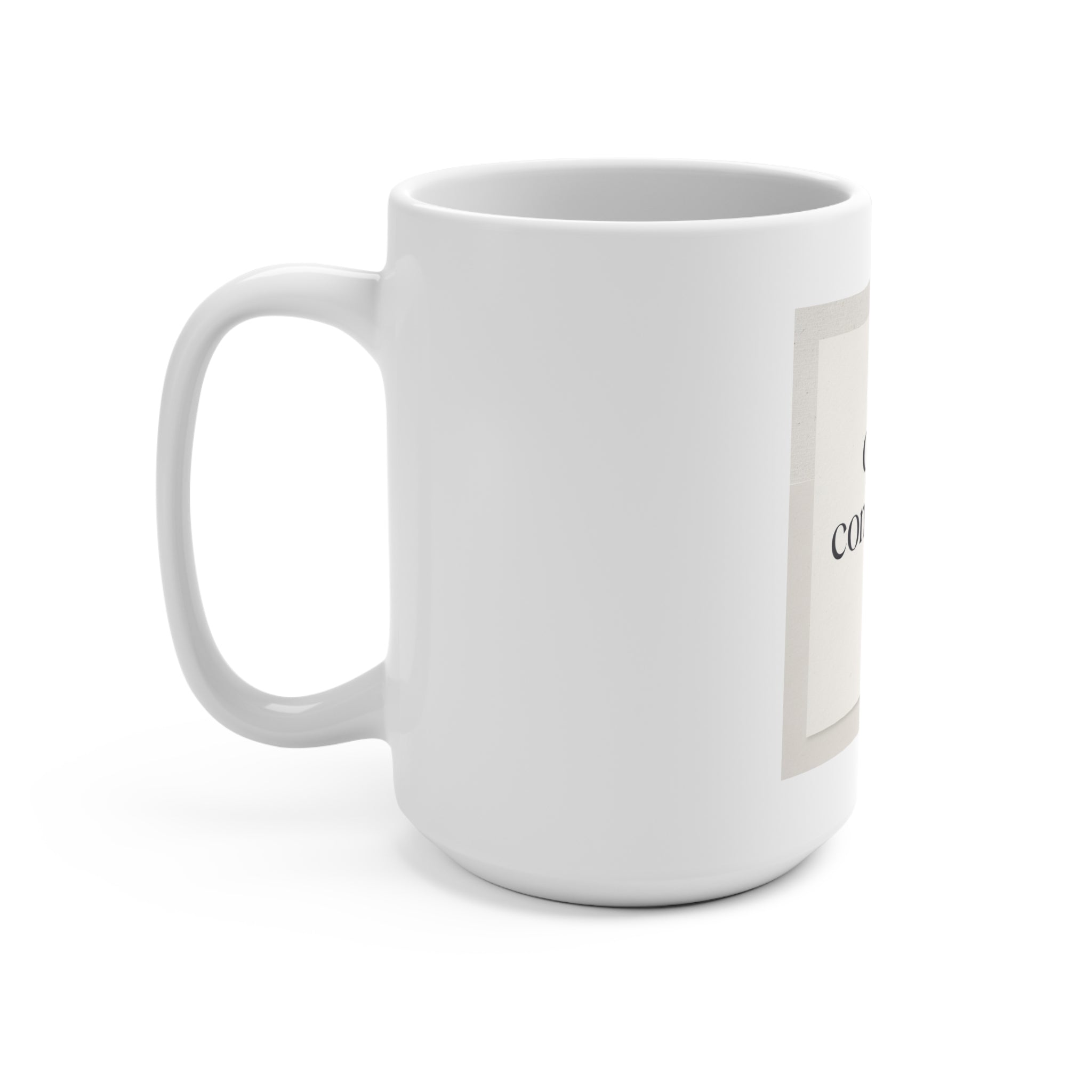 quiet confidence Mug 15oz